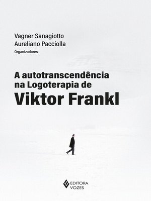 cover image of A autotranscendência na logoterapia de Viktor Frankl